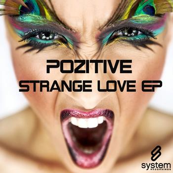 Pozitive - Strange Love EP