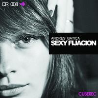 Andres Gatica - Sexy Fijacion