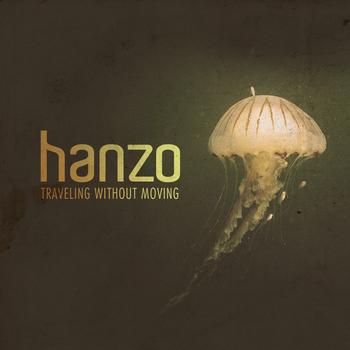 Hanzo - Traveling Without Moving