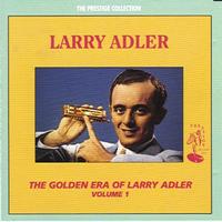 Larry Adler - The Golden Era of Larry Adler