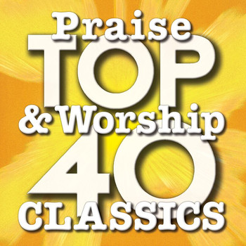 Maranatha! Praise Band - Top 40 Praise & Worship Classics
