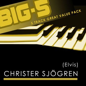 Christer Sjögren - Big-5 : Christer Sjögren [Elvis] (Elvis)