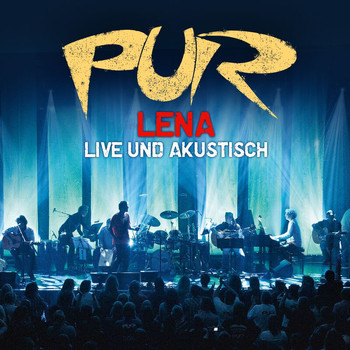 Pur - Lena - Live Und  Akustisch