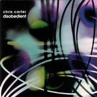 Chris Carter - Disobedient