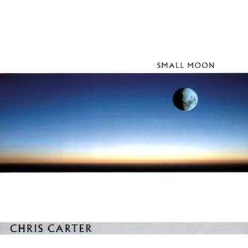 Chris Carter - Small Moon
