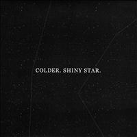 Colder - Shiny Star