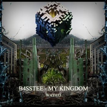 B4SSTEE - My Kingdom