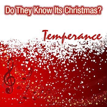 Temperance - Do They Know It's Christmas?