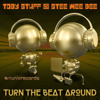 Toby Stuff & Stee Wee Bee - Turn the Beat Around