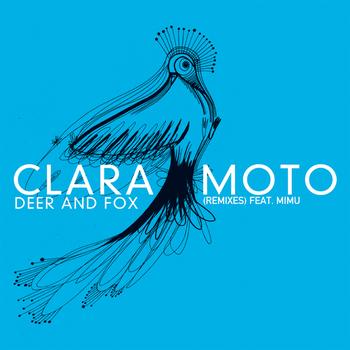 Clara Moto / Mimu - Deer and Fox Remixes