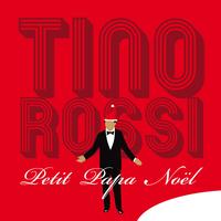 Tino Rossi - Petit Papa Noël - Single
