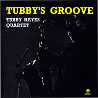 Tubby Hayes Quartet - Tubby's Groove (Remastered)