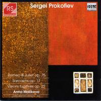 Anna Malikova - Sergei Prokofiev : Romeo & Juliet Op. 75 - Sarcasms Op.17 - Visions fugitives Op.22