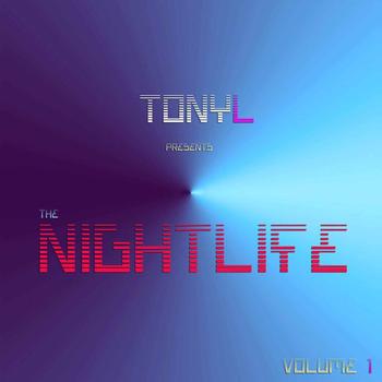 Tony L - The Nightife, Vol. 1