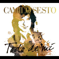 Camilo Sesto - Todo De Mi