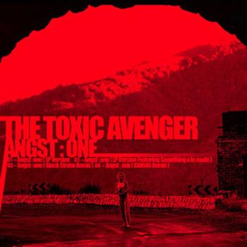 The Toxic Avenger - Angst One
