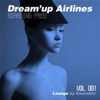 Franck 6mondini Rougier - Dream'up Airlines, Vol. 1 - Lounge