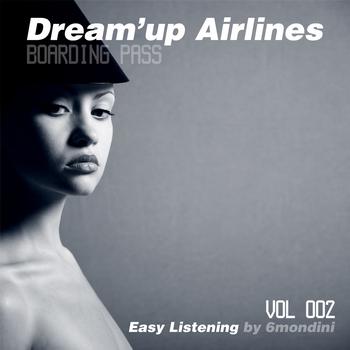 Franck 6mondini Rougier - Dream'up Airlines, Vol. 2 - Easy Listening