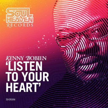 Kenny Bobien - Listen To Your Heart