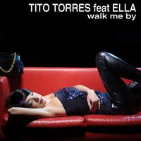 Tito Torres - Walk Me By