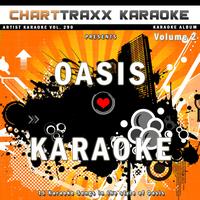 Charttraxx Karaoke - Artist Karaoke, Vol. 290 : Sing the Songs of Oasis, Vol. 2 (Karaoke In the Style of Oasis)
