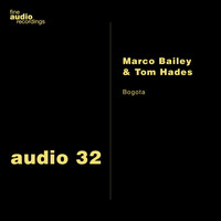 Marco Bailey &amp; Tom Hades - Bogota