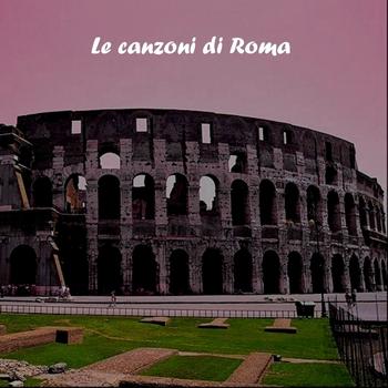 Various Artists - Le canzoni di Roma, Vol. 2