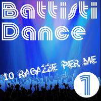 Dance Tribute Artists - Battisti Dance Tribute, vol. 1 (10 ragazze per me)