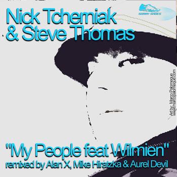 Nick Tcherniak & Steve Thomas - My People feat. Wilmien (Remixes)