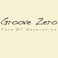 Groove Zero - Face Of Generation