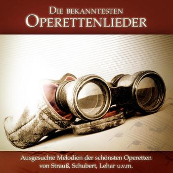 Various Artists - Die Bekanntesten Operettenmelodien (Mit Top-Interpreten)