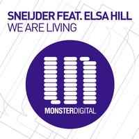 Sneijder Feat. Elsa Hill - We Are Living