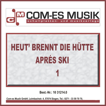 Various Artists - Heut brennt die Hütte (Aprés Ski) (1)