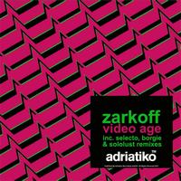 Zarkoff - Video Age