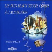 Bruno Tafani - Les plus beaux succès corses à l'accordéon