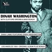 Dinah Washington, Clifford Brown, Max Roach Tentet - Dinah Jams  Los Angeles 1954 (Original Album Plus Bonus Tracks)
