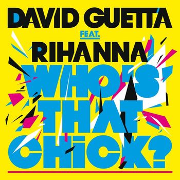 David Guetta - Who's That Chick?