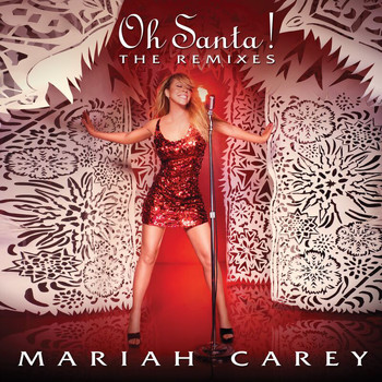 Mariah Carey - Oh Santa! The Remixes