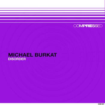 Michael Burkat - Disorder
