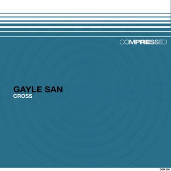 Gayle San - Cross