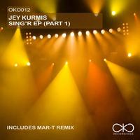 Jey Kurmis - Sing'R EP (Part 1)