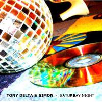 Tony Delta, Simon - Saturday Night