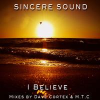 Sincere Sound - I Believe