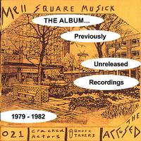 The Accused - Mell Square Musick: The Album
