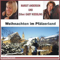 Margit Anderson und Zither: Gaby Kiessling - Weihnachten im Pfälzerland