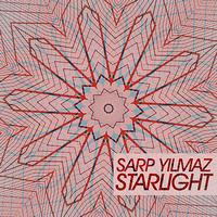 Sarp Yilmaz - Starlight - EP