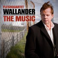Fleshquartet - Wallander - The Music