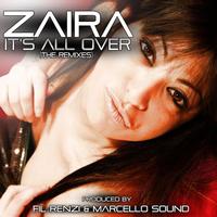 Zaira - It's All Over
