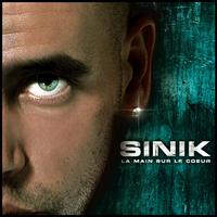 Sinik - La main sur le cœur (Explicit)