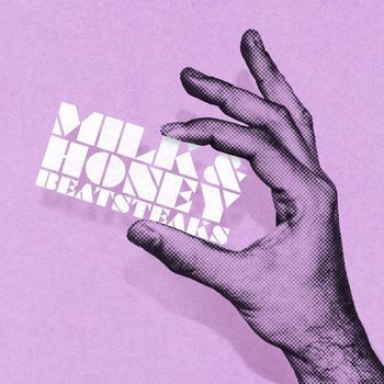 Beatsteaks - Milk & Honey